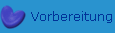 Vorbereitung